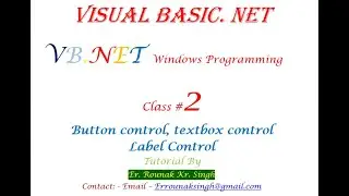 VB.net |Windows Programming | Class 2 | button control | text box control | label control