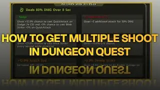 HOW TO MAKE MULTIPLE SHOOT IN DUNGEON QUEST| #dungeonquest 
