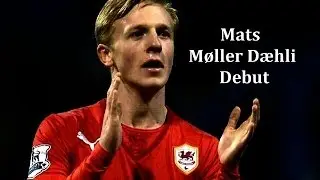Mats M&oslash;ller D&aelig;hli // Cardiff City Debut vs Bolton Wanderers - FA Cup (25.01.2014) // HD