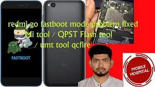 Redmi Go Fastboot Mode Fix 100%