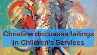 Christine Discusses Failings in Children&rsquo;s Services