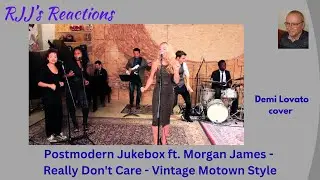 Postmodern Jukebox feat. Morgan James - I Really Don't Care (кавер на песню Деми Ловато) 🇨🇦 Реакц...
