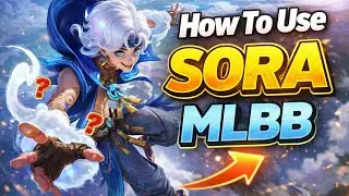 How To Use Sora MLBB | MLBB ARENA 