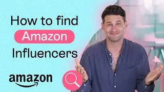 Как найти влиятельных лиц на Amazon шаг за шагом (программа влияния на Amazon)