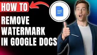 How to Remove Watermark in Google Docs, Edit & Delete Text & Image Watermark Easily 2026