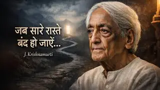 Lost, Confused, and Trapped? Jiddu Krishnamurti’s Answer Will Shock You