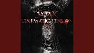 Dark Cinematic Tension