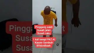 sakit pinggang, susah jalan, sekali Terapi PAZ sembuh Bi'idznillaah