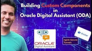 Building Custom Components in Oracle Digital Assistant (ODA)
