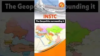 INSTC and the Geopolitics surrounding it