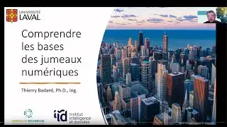 Atelier 1  - Comprendre les bases des jumeaux numériques, Thierry Badard (CRDIG, ULaval)