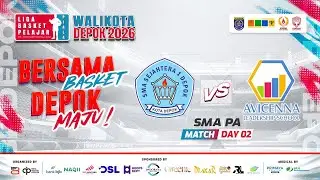 🔴 D2 [ Match 8 ] SMA SEJAHTERA 1 VS SMA AVICENNA ( SMA PA ) 🏅 LBP Piala Walikota 2026