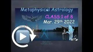 iyoutome - Metaphysical Astrology (ma) Class Week 1