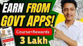 Earn ₹40,000 from Govt Apps | Free Courses + ₹3 Lakh Rewards | Skill India, MyGov, GeM Explained