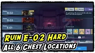 Ruin E-02 Hard All 6 Chest Locations Tower of Fantasy