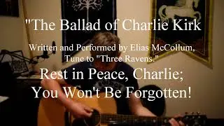 The Ballad of Charlie Kirk