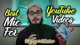Best Mic For YouTube Videos - Interview Mic - Vloging Mic - Muhammad khan vlogs