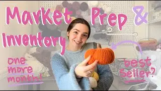 My Crochet Market Inventory Strategy & Prep |  Keeping Inventory, My Mistakes, and What Works for Me