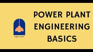 Power plant engineering lecture 1 (Thermal power plant basics) power plant engineering mechanical