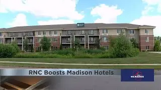 Madison hotels benefit from increased bookings during Republican National Convention