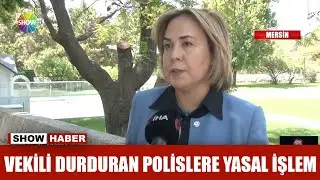 Vekili durduran polislere yasal işlem