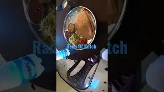 Rann Of Kutch food 150 unlimited