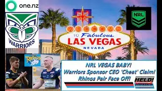NRL - 'VEGAS BABY!' Warriors Sponsor CEO 'Cheat' Claim! Rhinos Pair Face Off!