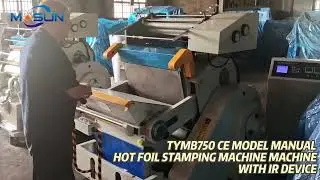 TYMB750 CE Model Hot Foil Stamping Machine with IR Device Testing Video Before Shipping to Dubai