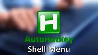 AHK - File Explorer Context Menu