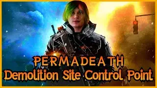 Demolition Site Control Point ~ [PERMADEATH] The Division 2 {2021}