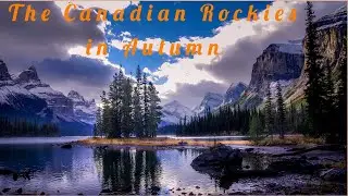 The Canadian Rockies in Autumn/Fall #CanadianRockies