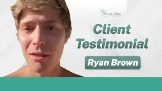 Ryan Brown Client Testimonial | Live Vitae 💯