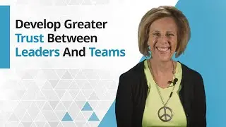 How to Develop Greater Trust Between Leaders and Teams Michelle Ray 20191022 19 V1 1