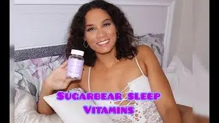 SugarBear Sleep Vitamins Review 💜🐻😴