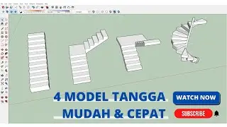 Sketchup - Mudah Membuat Tangga biasa, Tangga L, Tangga U dan Tangga Spiral tanpa plugin