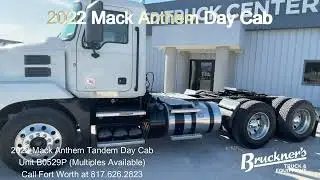 Used 2022 MACK Anthem day cab Walk Around Stk No. B0529P