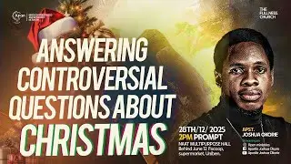 ANSWERING CONTROVERSIAL QUESTIONS ABOUT CHRISTMAS