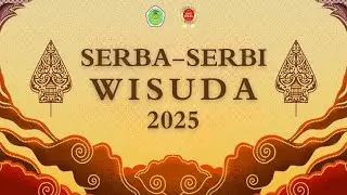 #SERBASERBIWISUDA - KESAN DAN PESAN WISUDAWAN - ULIL MAFIANTO S.Pd.