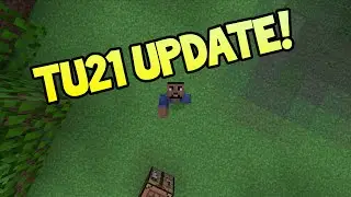 Minecraft (Xbox360/PS3) - TITLE UPDATE 21 - RELEASED! + CHANGES/ADDITIONS