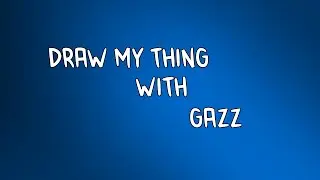 Draw My Thing