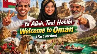 Ya Allah Taal Habibi || Welcome to Oman ||  song about Oman culture, people and their hospitality