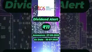 TCS Share dividend update ₹11 per share #tcs #tcssharetarget #tcsshare #tcsshareanalysis