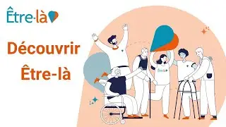 Découvrir le mouvement Être-là