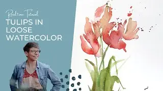Painting Loose Watercolor Tulips