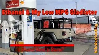 Ethanol & My Low MPG Gladiator