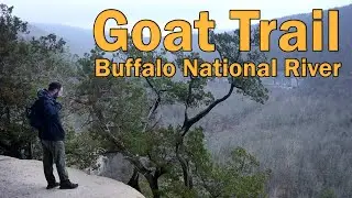 Goat Trail to Big Bluff - Hiking a sheer bluff in the Arkansas Ozarks!