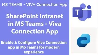 MS Teams - Viva Connections to enable company's Intranet in MS Teams