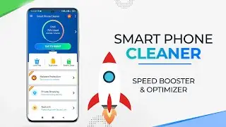 How to Clean Your Smartphone with Smart Phone Cleaner Android App
