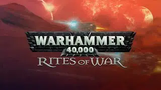 Warhammer 40,000: Rites of War | Intro [GOG]