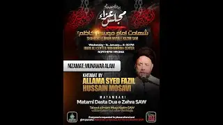 Majlis Shahadat Imam Musa E Kazim as | H.I Allama Fazil Moosvi | Mohammadia Center | 25 Rajab Majlis